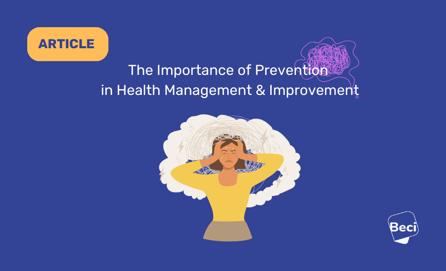 The Importance of Prevention in Health Management & Improvement